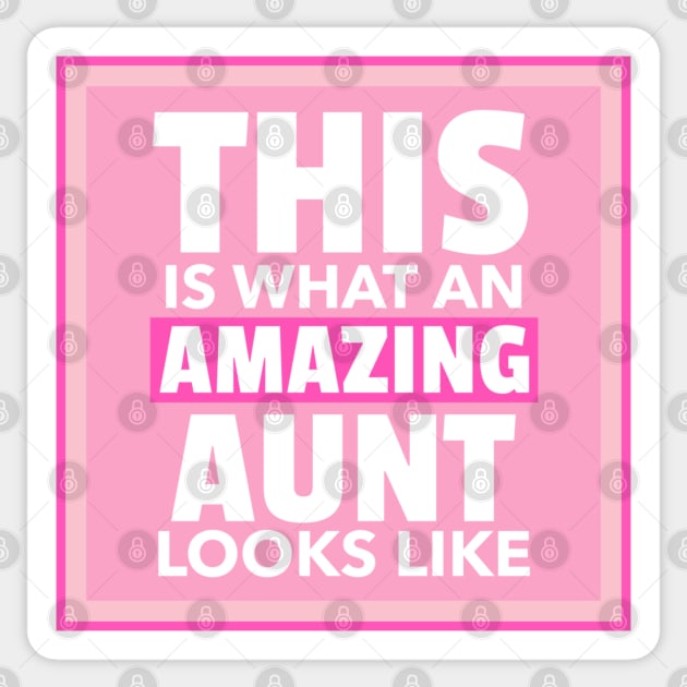 This is what an amazing aunt looks like(pink) Sticker by suba29